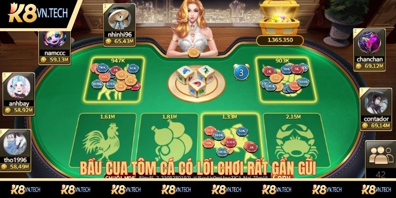 Bầu cua tôm cá có lối chơi rất gần gũi