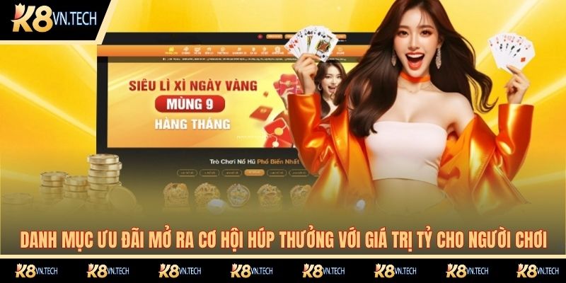 Danh mục ưu đãi mở ra cơ hội húp thưởng với giá trị tỷ cho người chơi