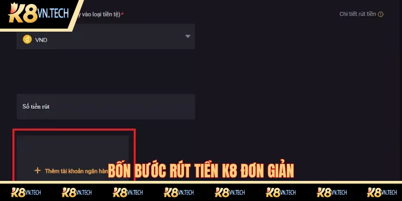 Bốn bước rút tiền đơn giản tại nhà cái K8